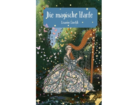 Livro Die magische Harfe de Lisanne Liustik (Inglês)