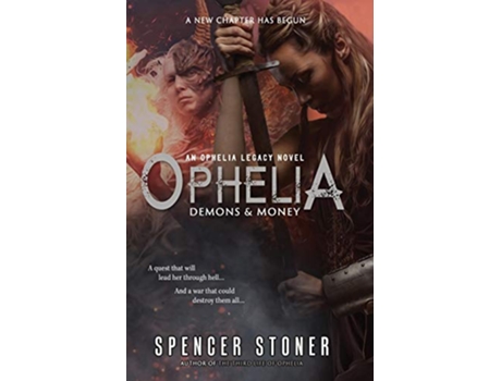 Livro Ophelia Demons Money 3 Ophelia Legacy de Spencer Stoner (Inglês)