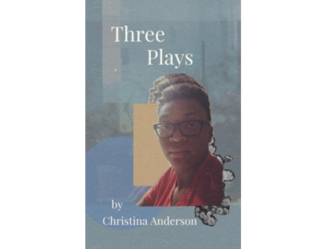 Livro Three Plays de Christina Anderson (Inglês)