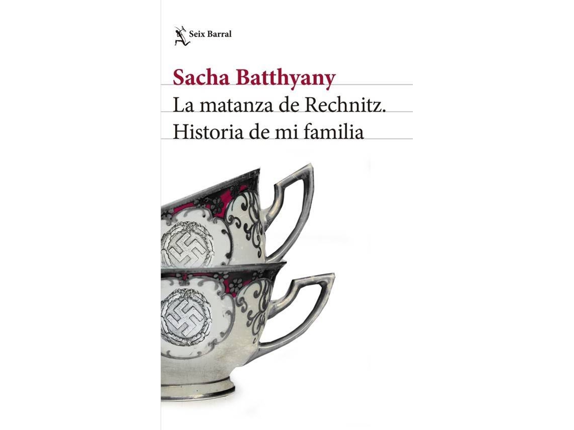 Livro La Matanza De Rechnitz de Sacha Batthyany (Espanhol)