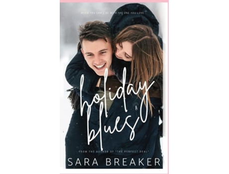 Livro Holiday Blues A Sweet Holiday Romance De Sara Breaker (inglês)