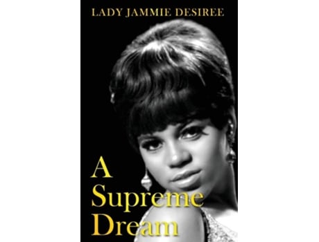 Livro A Supreme Dream De Lady Jammie Desiree (inglês)