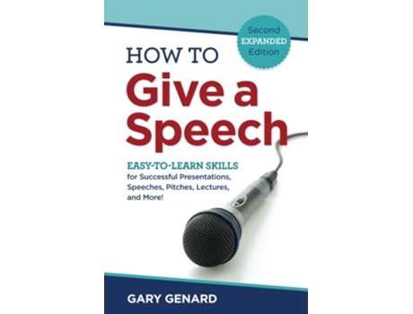 Livro How to Give A Speech EASYTOLEARN SKILLS for Successful Presentations Speeches Pitches Lectures and More de Gary Genard (Inglês)