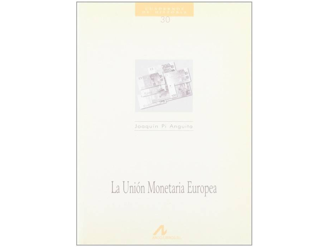 Livro La Unión Monetaria Europea de Joaquín Pi Anguita (Espanhol)