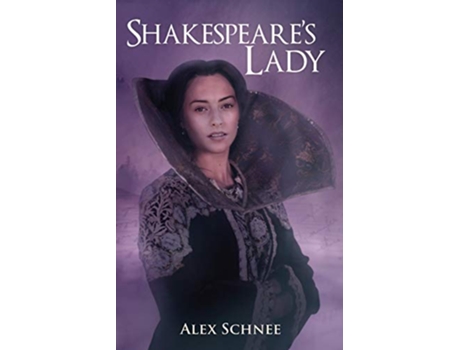 Livro Shakespeares Lady de Alex Schnee (Inglês)
