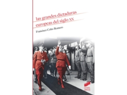 Livro Las Grandes Dictaduras Europeas Del Siglo Xx de Francisco Cobo Romero (Espanhol)