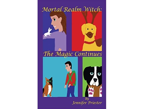 Livro Mortal Realm Witch The Magic Continues de Jennifer Priester (Inglês)