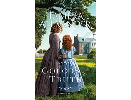 Livro Colors of Truth Carnton de Tamera Alexander (Inglês)