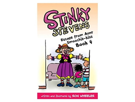 Livro Stinky Stevens Escape From Aunt Smoochie-kiss Book 4 De Ronald E Wheeler (inglês)