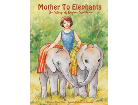 Livro Mother To Elephants The Story of Daphne Sheldrick de R G de Rouen (Inglês - Capa Dura)