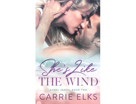 Livro Shes Like The Wind de Carrie Elks (Inglês)