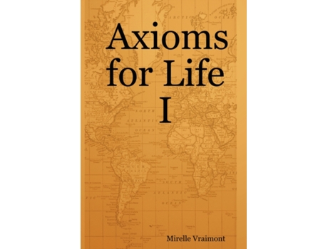 Livro Axioms for Life I Mirelle Vraimont (Inglês)