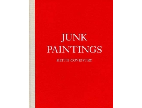 Livro Keith Coventry Junk Paintings de Keith Coventry (Inglês - Capa Dura)