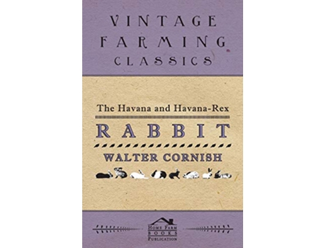 Livro The Havana and HavanaRex Rabbit de Walter Cornish (Inglês)