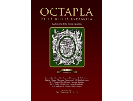 Livro OCTAPLA de la Biblia Española La Història de La Biblia Española Volumen II Hechos - Revelación de Steven Hite ( Inglês )