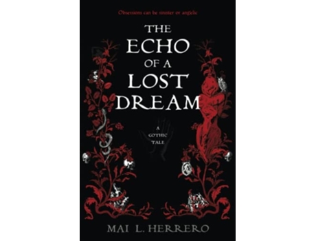 Livro The Echo Of A Lost Dream De Mai L Herrero (inglês)