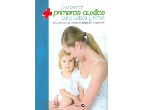 Livro Guía Práctiva De Primeros Auxilios Para Bebes Y Niños de Carmen Alonso (Español)