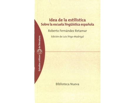 Livro Idea De La Estlistica de Roberto Fernandez (Espanhol)