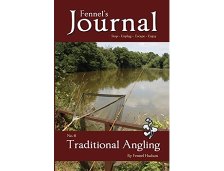Livro Traditional Angling Fennels Journal de Fennel Hudson (Inglês)