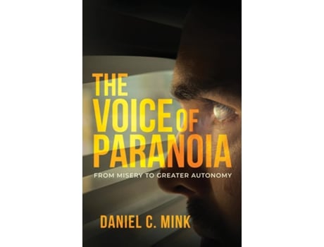 Livro The Voice of Paranoia From Misery to Greater Autonomy de Mink, Daniel et al. (Inglês)