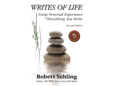 Livro Writes of Life Using Personal Experience in Everything You Write de Robert Yehling (Inglês)