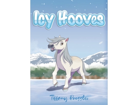 Livro Icy Hooves de Tiffany Pressler (Inglês - Capa Dura)