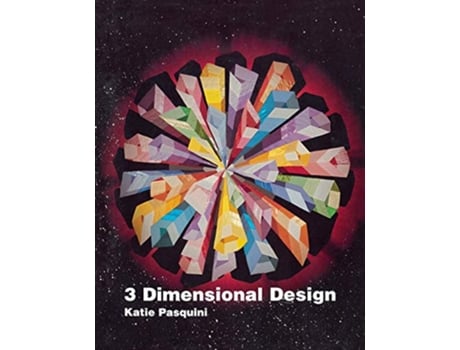 Livro 3 Dimensional Design de Katie PasquiniMasopust (Inglês)