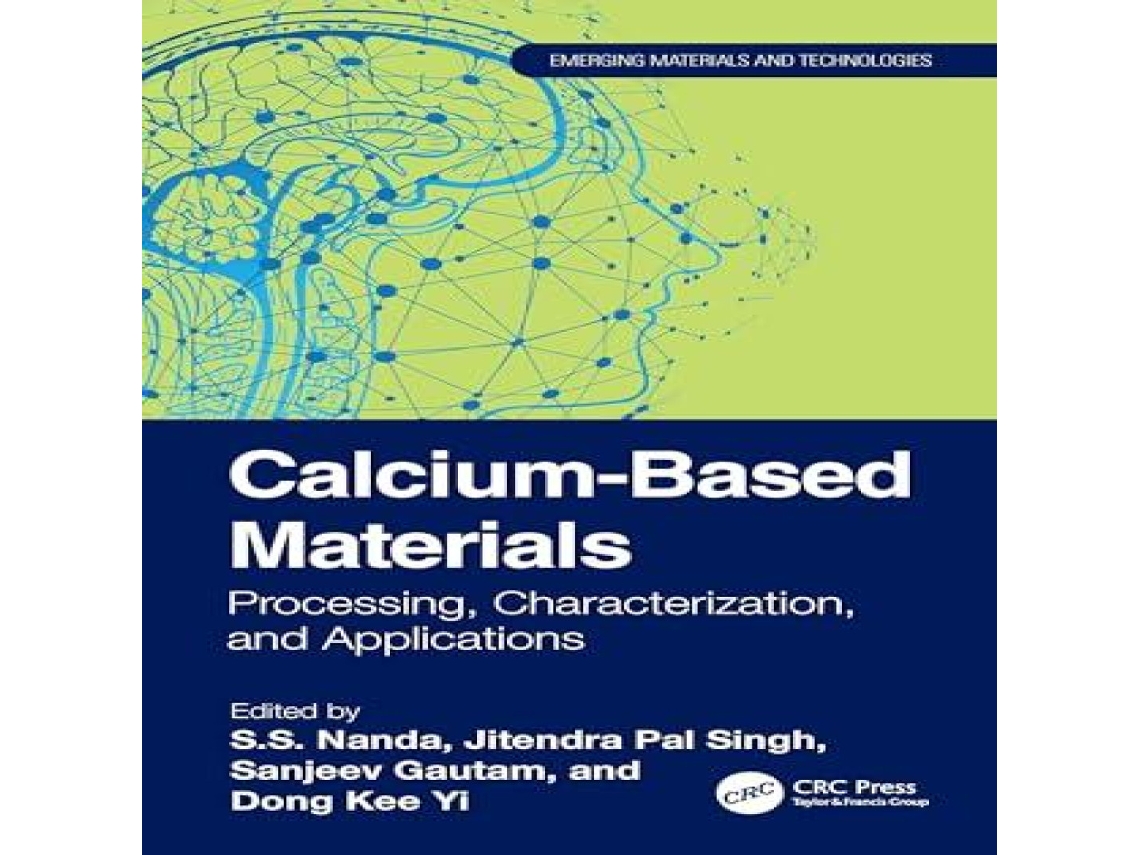 Livro Calcium-Based Materials Processing Characterization and Applications de Taylor Francis Ltd (Inglês)