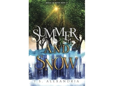 Livro Summer and Snow Magic in Myth 2 de JS Alexandria (Inglês)