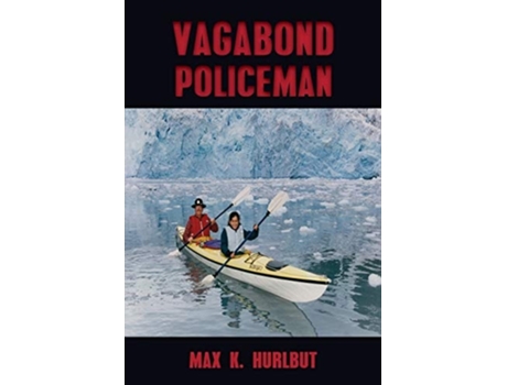 Livro Vagabond Policeman De Max K Hurlbut (inglês)