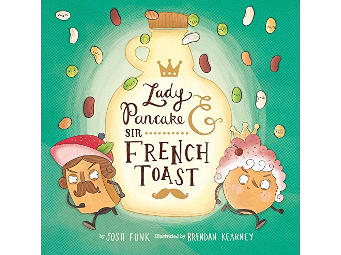 Livro Lady Pancake Sir French Toast de Josh Funk (Inglês)