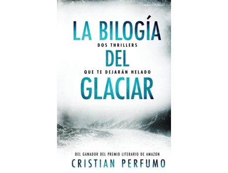 Livro La bilogía del glaciar de Cristian Perfumo (Inglês)