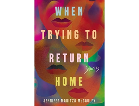 Livro When Trying to Return Home de Jennifer Maritza Mccauley (Inglês - Capa Dura)