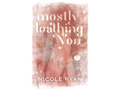 Livro Mostly Loathing You de Nicole Ryan (Inglês)