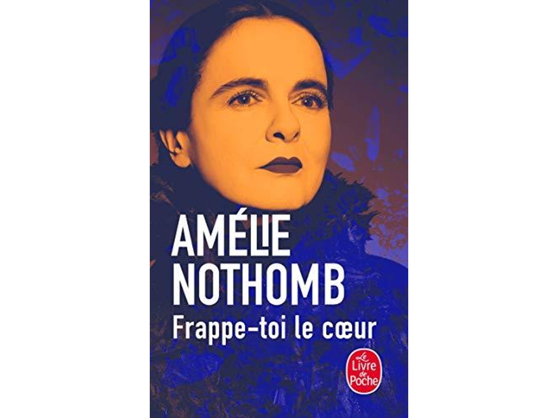 Livro Frappetoi le coeur Littérature French Edition de Amélie Nothomb (Francês)
