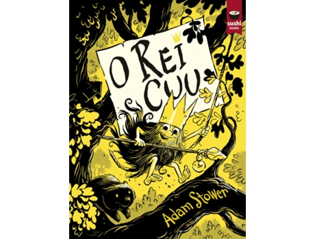 Livro O Rei Cu de Adam Stower (Galego)