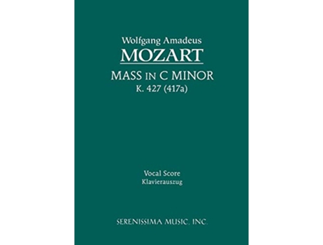 Livro Mass in C minor K 427 Vocal score Latin Edition de Wolfgang Amadeus Mozart (Latim)