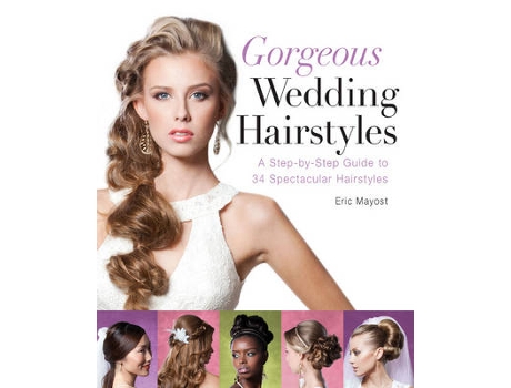 Livro gorgeous wedding hairstyles de eric mayost (inglês)
