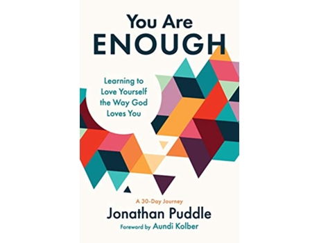 Livro You Are Enough Learning to Love Yourself the Way God Loves You de Jonathan Puddle (Inglês)