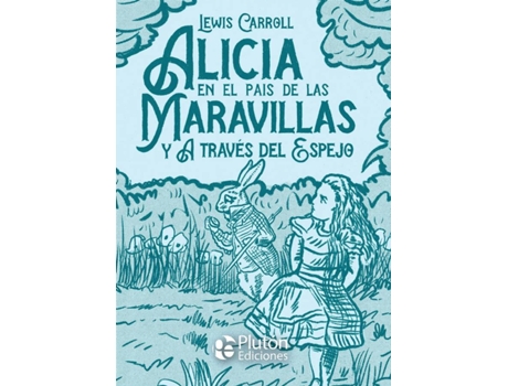 Livro Alicia En El País De Las Maravillas Y A Través Del Espejo de Lewis Carroll (Espanhol)