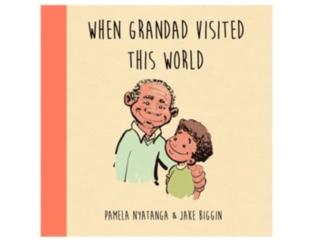 Livro When Grandad Visited This World de Pamela Nyatanga (Inglês)