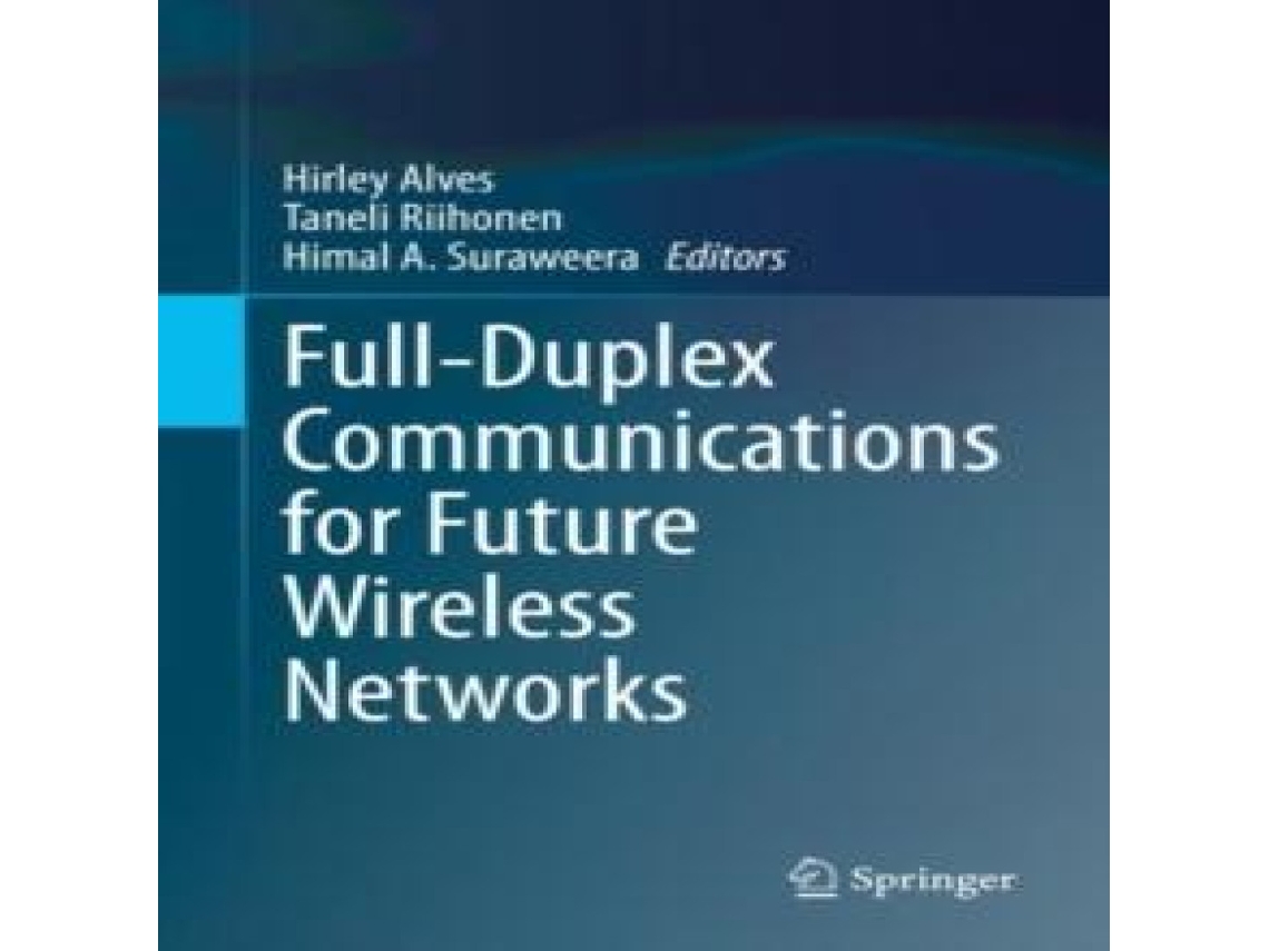 Livro Full-Duplex Communications for Future Wireless Networks de Springer Nature BV (Inglês)