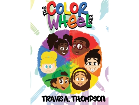 Livro The Color Wheel Kids Travis A. Thompson (Inglês)