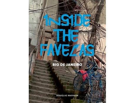 Livro inside the favelas de douglas mayhew (inglês)