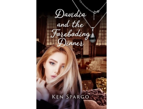 Livro Davidia and the Foreboding Dinner de Ken Spargo (Inglês)