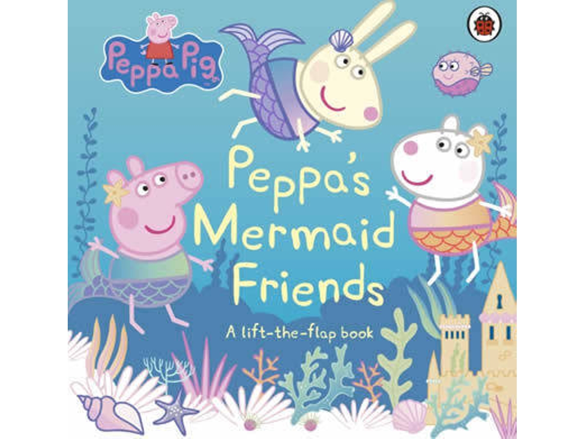 Livro Peppa Pig PeppaS Mermaid Friends de Peppa Pig (Inglês - Capa Dura)
