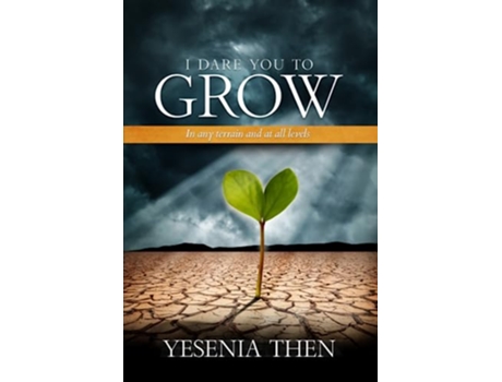 Livro I Dare you to grow de Yesenia Then (Inglês)