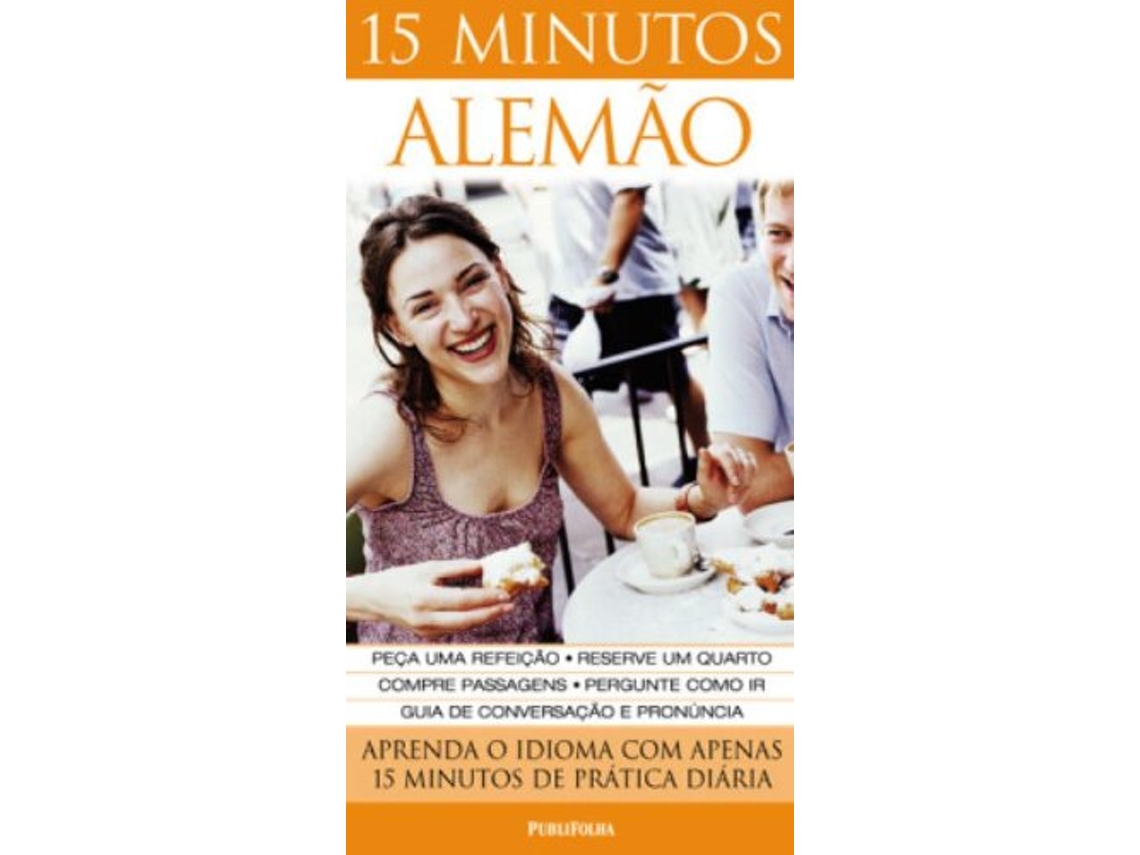 Livro 15 Minutos Alemao Aprenda O Idioma Com Apenas 15 de Sylvia Goulding (Português do Brasil)