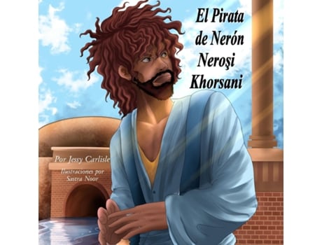 Livro Neros Pirate / El Pirata de Nerón / Nerosi Khorsani La Leyenda de Aniceto / Aniketis P?aramiti de Jessy Carlisle (Espanhol)