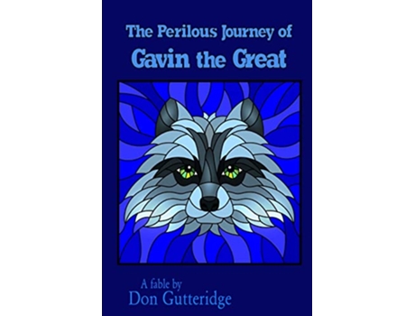 Livro The Perilous Journey of Gavin the Great de Don Gutteridge (Inglês)
